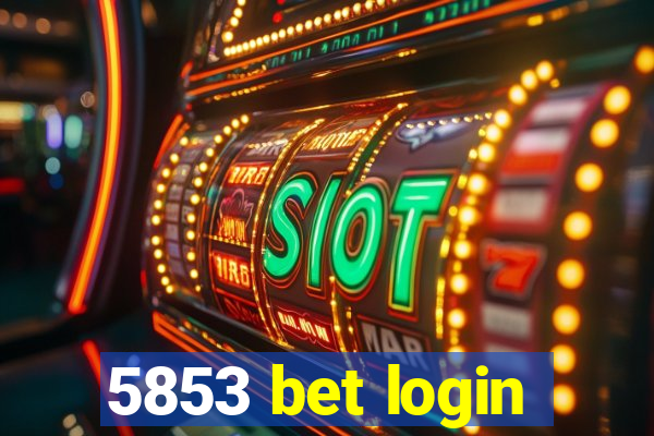 5853 bet login